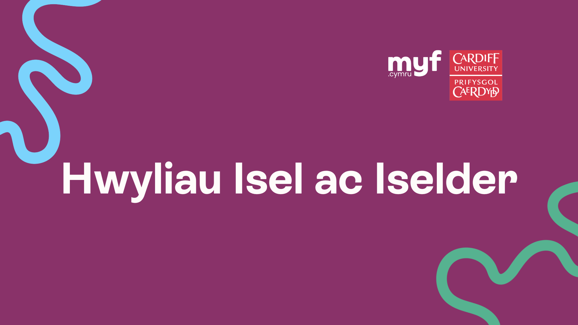 Hwyliau Isel ac Iselder